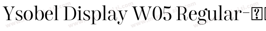 Ysobel Display W05 Regular字体转换